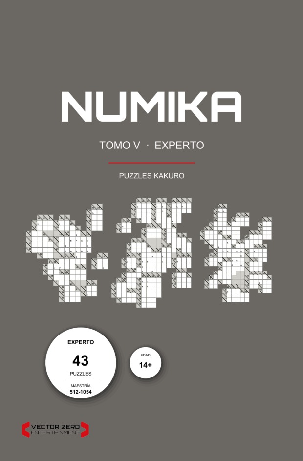 Portada de NUMIKA Tomo V, Experto: cubierta gris grafito con rejillas de kakuro de formas irregulares y el sello de 43 puzzles